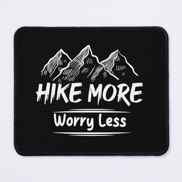 Item preview, hike more worry less designed and sold by Skama87.