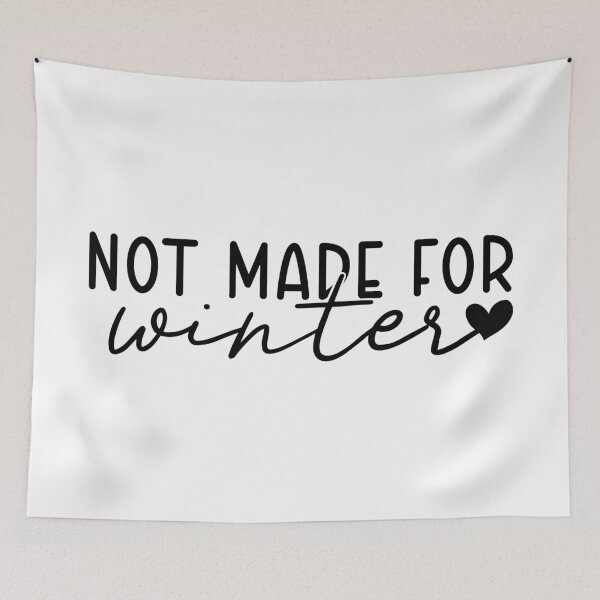 Item preview, Not Made For Winter designed and sold by EsteticaVerus.