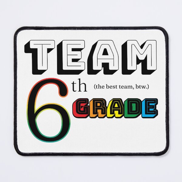 Item preview, Team 6th Grade designed and sold by jrayebarr.