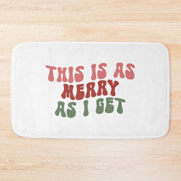 Item preview, This Is As Merry As I Get, Christmas, Xmas designed and sold by EsteticaVerus.