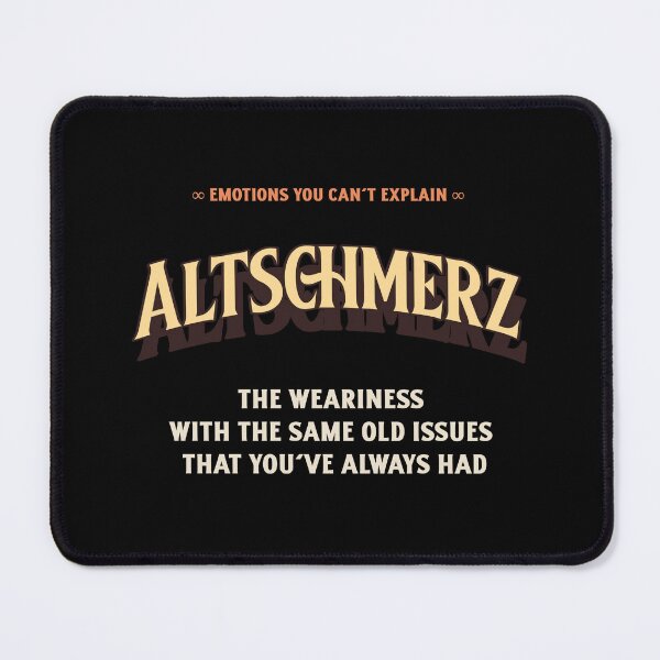 Item preview, Emotions Feelings You Cannot Explain Altschmerz designed and sold by StudioTVDinners.