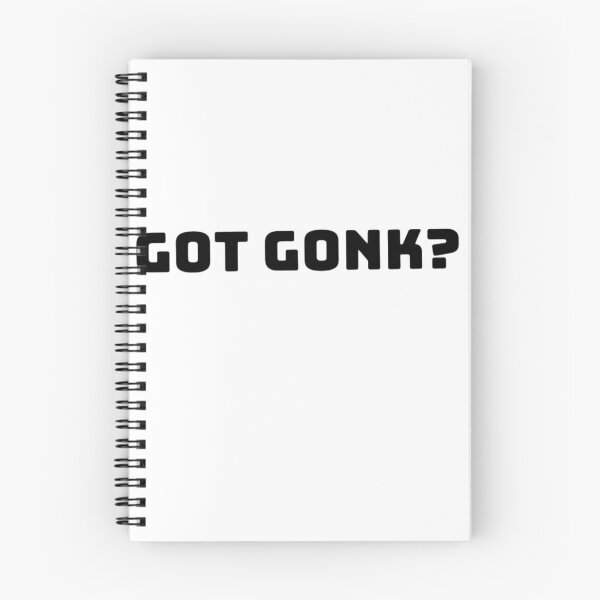 Item preview, Got Gonk? Text designed and sold by GlomTho.