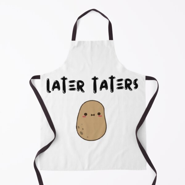 Item preview, Later Taters designed and sold by Melon Designs All.