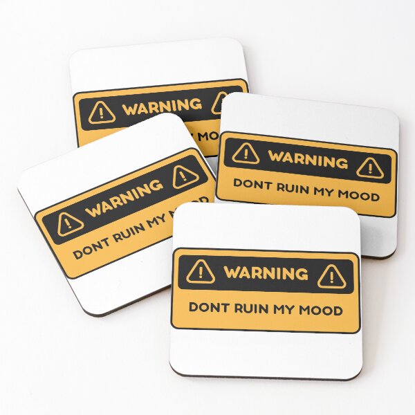 Artikelvorschau, Warning Dont ruin my Mood Warning Sign entworfen und verkauft von YuhYun.
