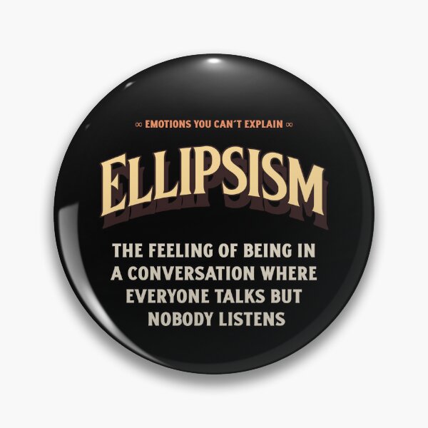 Item preview, Emotions Feelings You Cannot Explain Ellipsism designed and sold by StudioTVDinners.