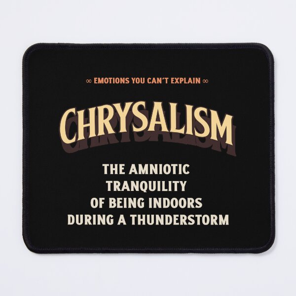 Item preview, Emotions Feelings You Cannot Explain Chrysalism designed and sold by StudioTVDinners.