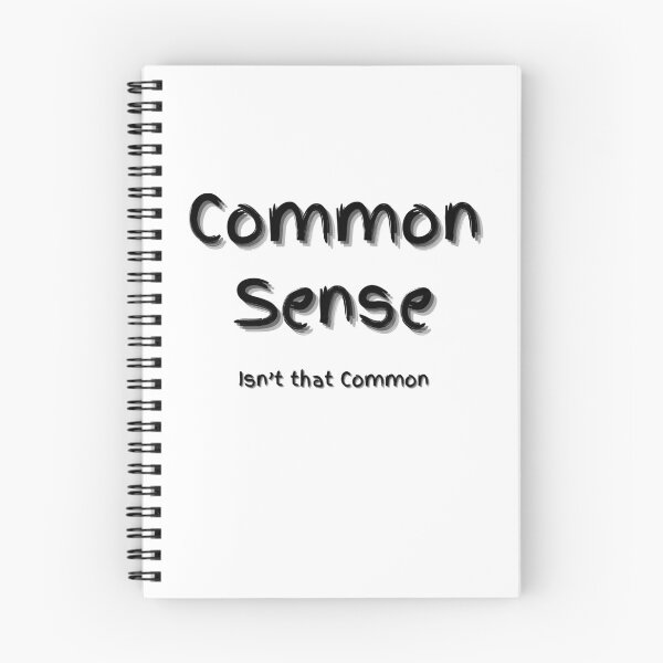Item preview, Common Sense isn’t that common designed and sold by Anthony Hiorns.