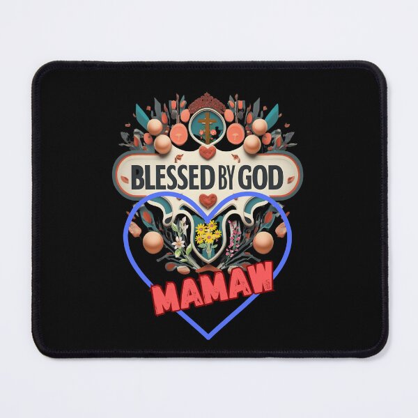 Item preview, BLESSED BY GOD MAMAW designed and sold by carlos crane.