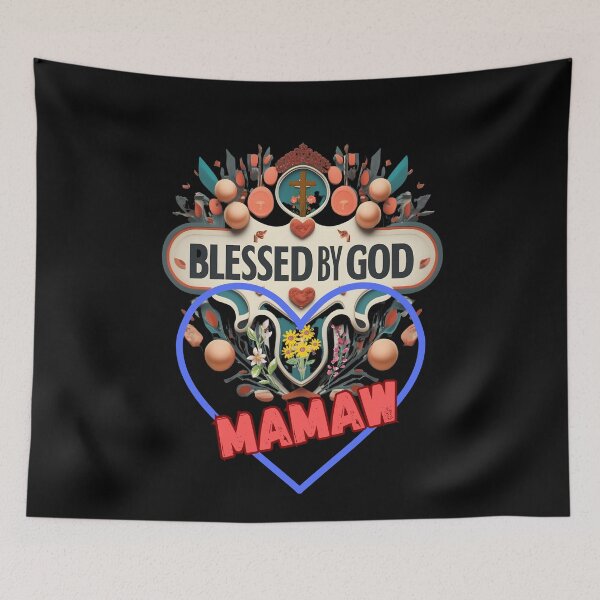 Item preview, BLESSED BY GOD MAMAW designed and sold by carlos crane.