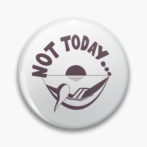Item preview, Not Today... designed and sold by JDP--Designs.