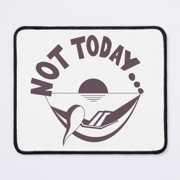 Item preview, Not Today... designed and sold by JDP--Designs.