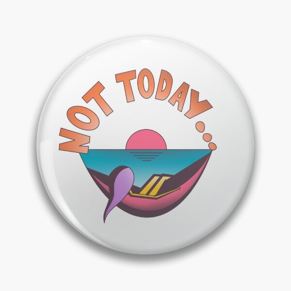 Item preview, Not Today... designed and sold by JDP--Designs.