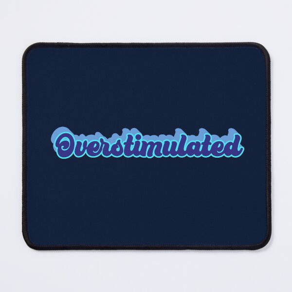 Item preview, Overstimulated designed and sold by doodle189.