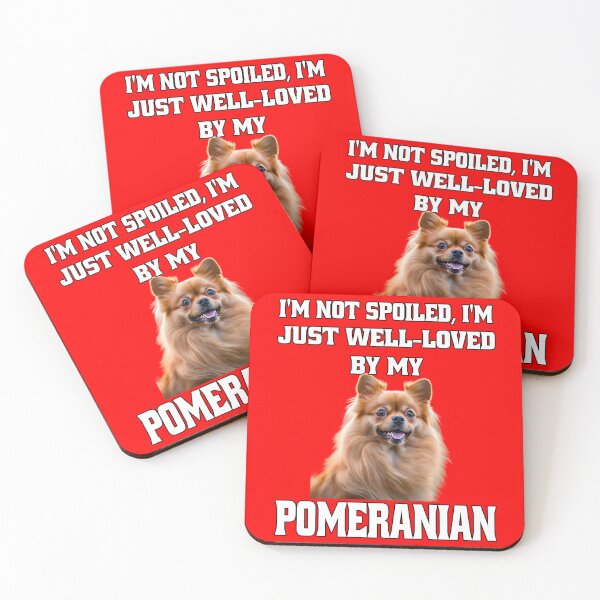 Item preview, Pomeranian Dog Owner I'm Not Spoiled; I'm Just Well-Loved By My Pomeranian designed and sold by fantasticdesign.