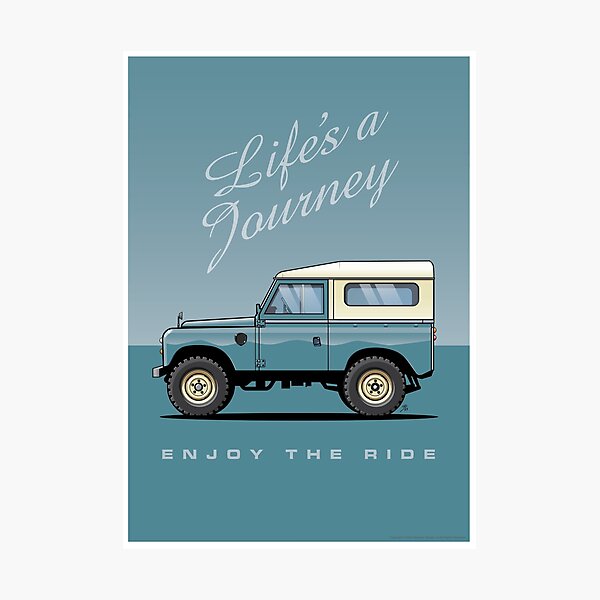 Life's a journey - Enjoy the ride Photographic Print