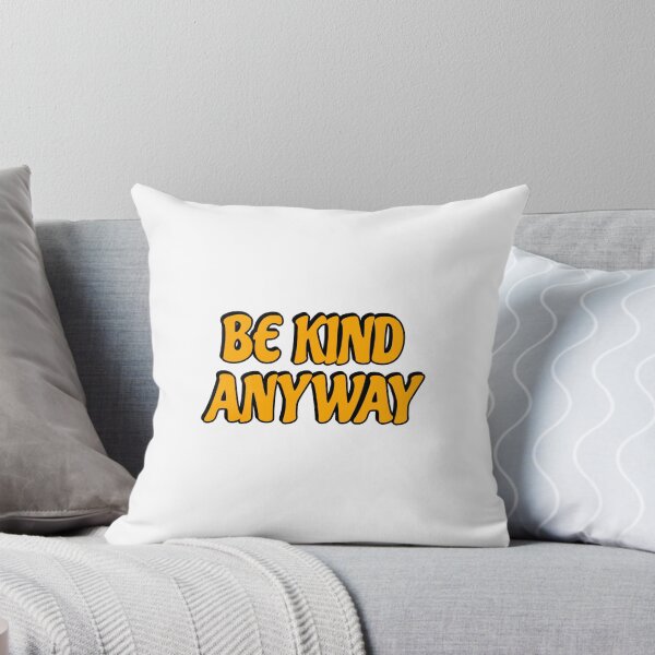 Item preview, Be Kind Anyway designed and sold by Inspirationmotivation.