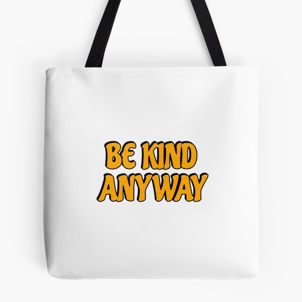 Item preview, Be Kind Anyway designed and sold by Inspirationmotivation.