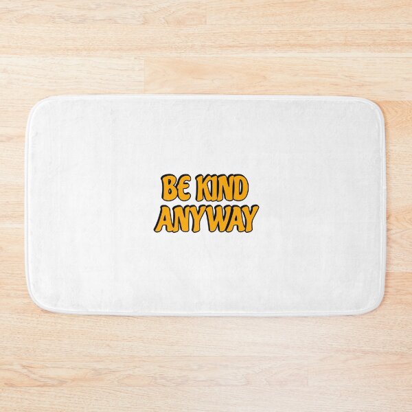 Item preview, Be Kind Anyway designed and sold by Inspirationmotivation.