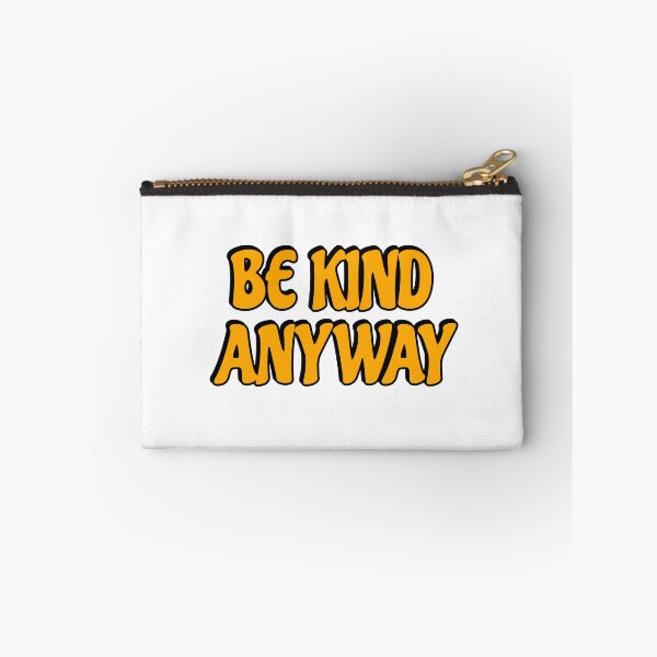 Item preview, Be Kind Anyway designed and sold by Inspirationmotivation.