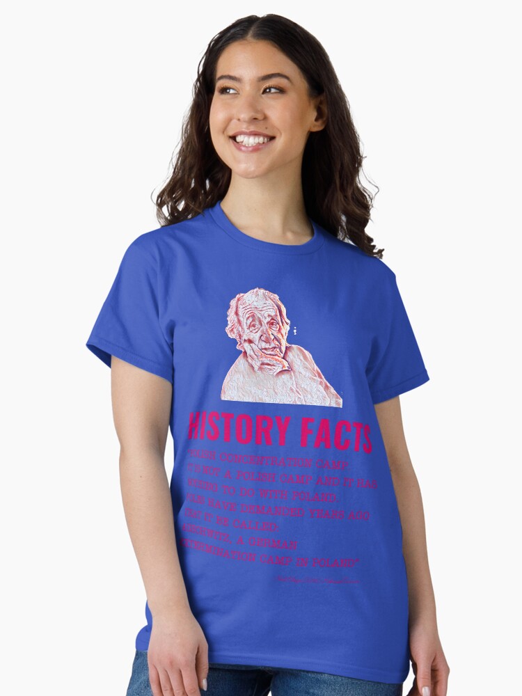 Thumbnail 2 of 7, Classic T-Shirt, History Facts About Auschwitz Words of Holocaust Survivor designed and sold by QubaVero.