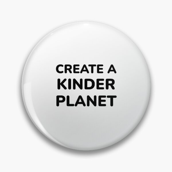 Item preview, Create A Kinder Planet designed and sold by Inspirationmotivation.