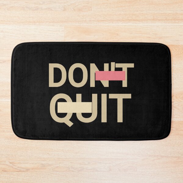 Item preview, Don't quit  designed and sold by Refined-Raiment.