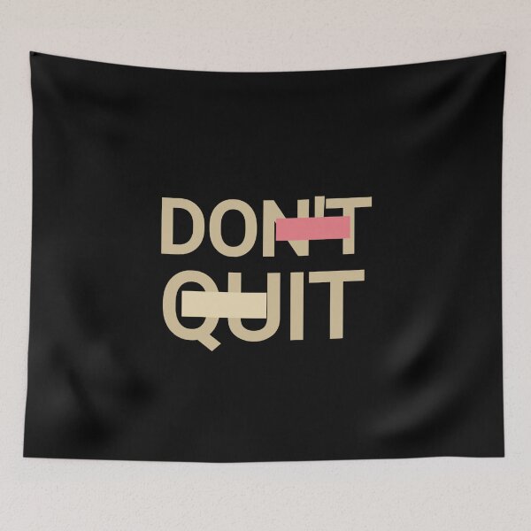 Item preview, Don't quit  designed and sold by Refined-Raiment.