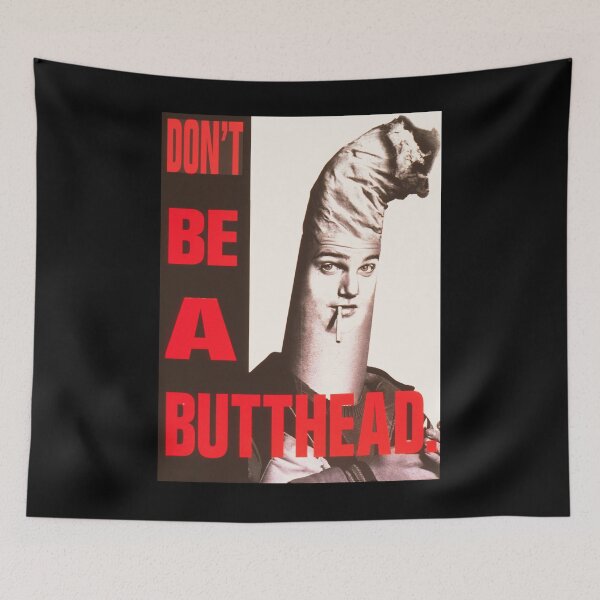 Item preview, Don't Be A Butthead designed and sold by Dalipoe.