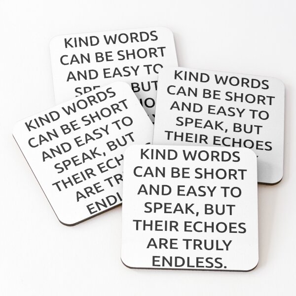 Item preview, Kind words can be short and easy to speak, but their echoes are truly endless. designed and sold by IMCDT.