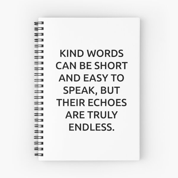 Item preview, Kind words can be short and easy to speak, but their echoes are truly endless. designed and sold by IMCDT.