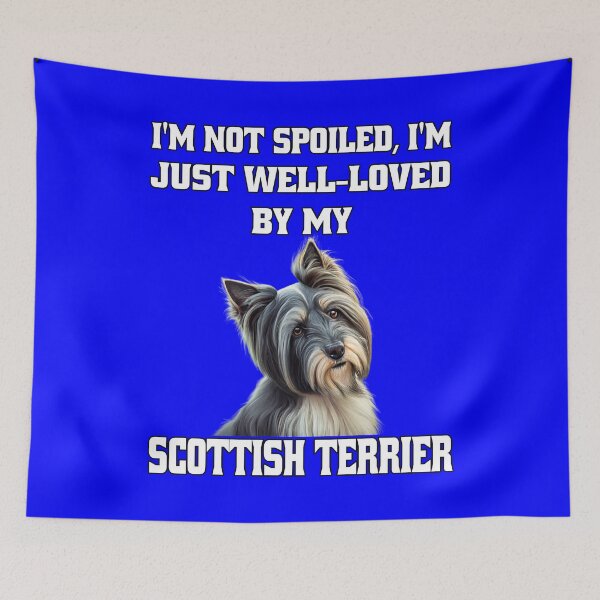 Item preview, Scottish Terrier Dog Owner I'm Not Spoiled; I'm Just Well-Loved By My Scottish Terrier designed and sold by fantasticdesign.