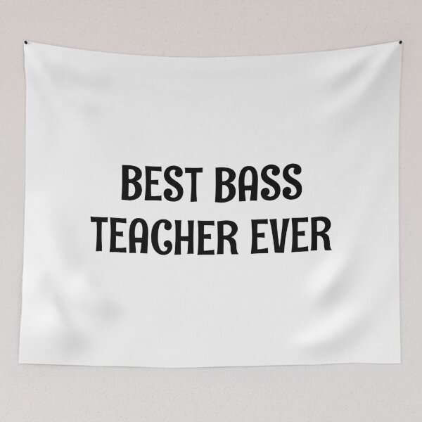 Item preview, Best bass teacher ever  designed and sold by Inspirationmotivation.
