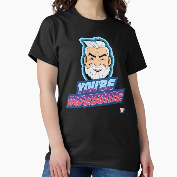 You're Awesome - Battle Bling Classic T-Shirt