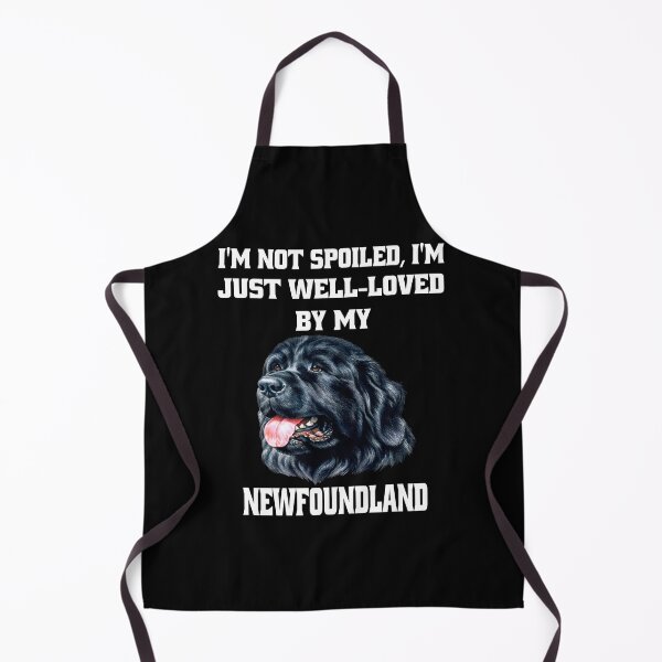 Item preview, Newfoundland Owner I'm Not Spoiled; I'm Just Well-Loved By My Newfoundland designed and sold by fantasticdesign.