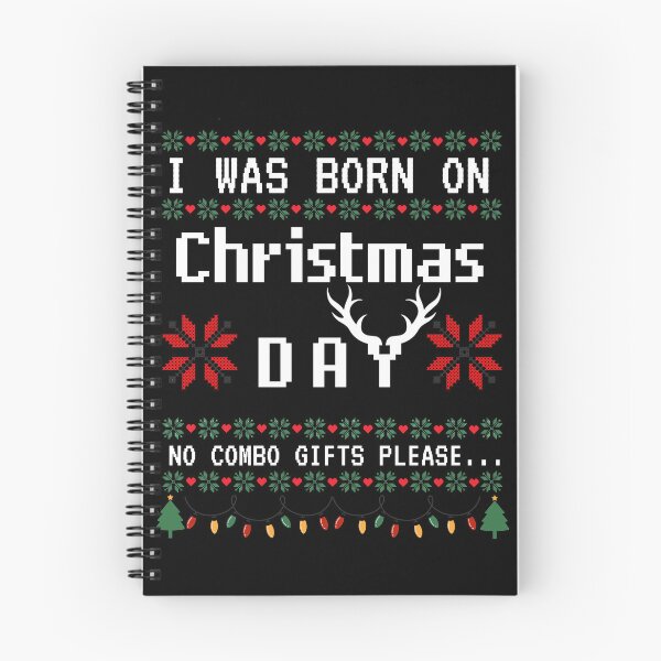 Item preview, I WAS BORN ON CHRISTMAS DAY NO COMBO GIFTS PLEASE … designed and sold by Sofia Rose Design ⭐️⭐️⭐️⭐️⭐️.