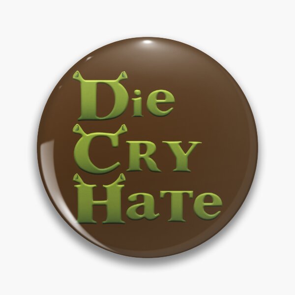 Item preview, shrek - die cry hate designed and sold by acciojoy.