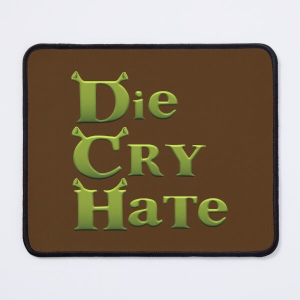 Item preview, shrek - die cry hate designed and sold by acciojoy.