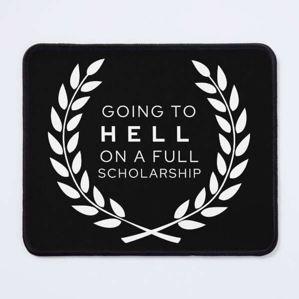 Item preview, Scholarship to Hell designed and sold by Melon Designs All.