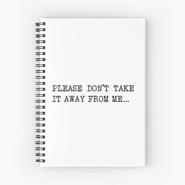 Item preview, Please don't take it away from me, Joe Wilkinson Taskmaster quote designed and sold by Inky-Spiration.