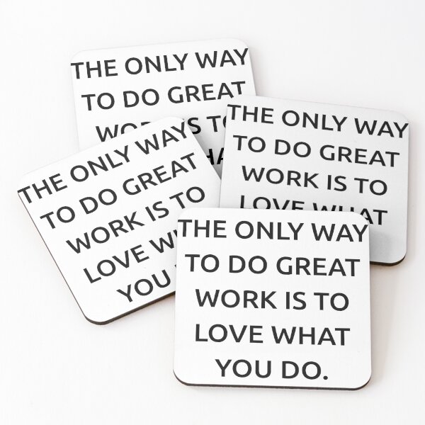 Item preview, The only way to do great work is to love what you do. designed and sold by IMCDT.