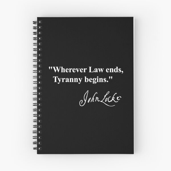 Item preview, Wherever law ends, tyranny begins. -  John Locke (white) designed and sold by Thelittlelord.