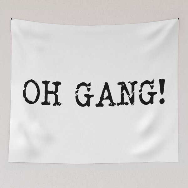 Item preview, Oh Gang, Mel Giedroyc Taskmaster quote designed and sold by Inky-Spiration.