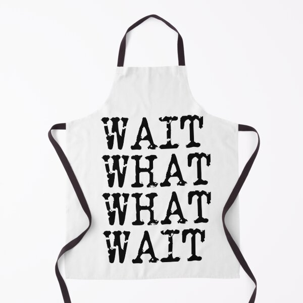 Item preview, Wait, what, what, wait Taskmaster quote designed and sold by Inky-Spiration.