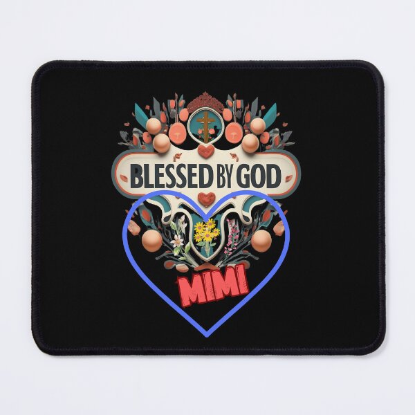 Item preview, BLESSED BY GOD MIMI designed and sold by carlos crane.