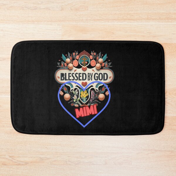 Item preview, BLESSED BY GOD MIMI designed and sold by carlos crane.