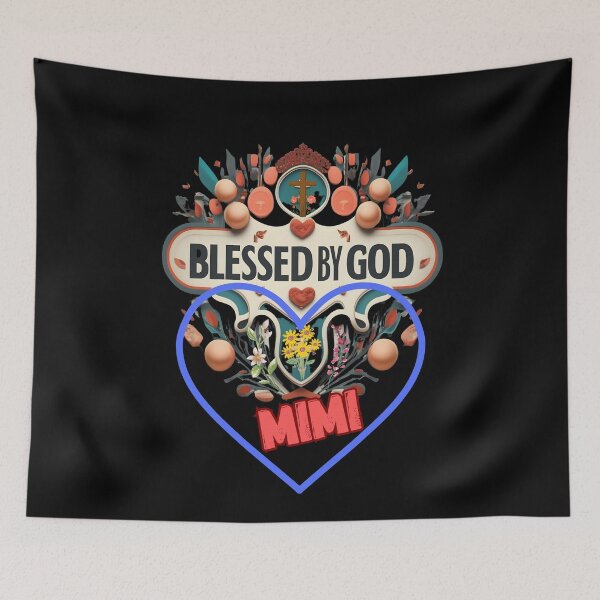 Item preview, BLESSED BY GOD MIMI designed and sold by carlos crane.