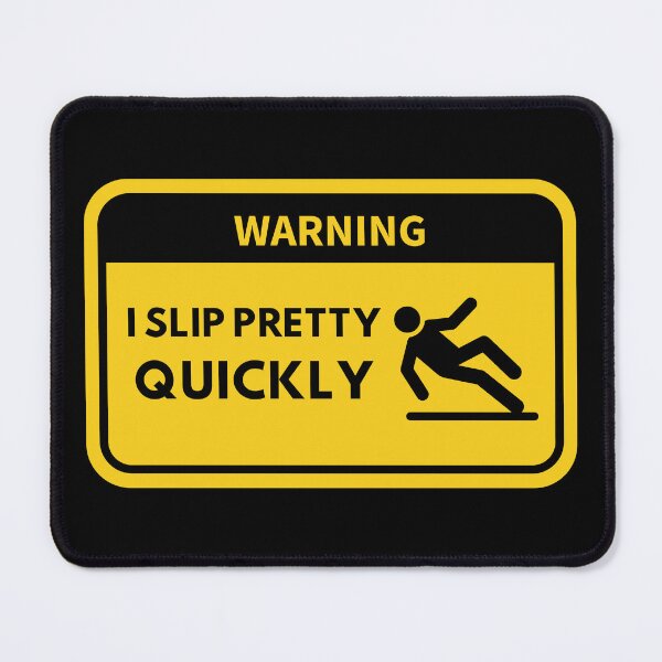 Item preview, WARNING! I slip pretty quickly designed and sold by florianlitz.