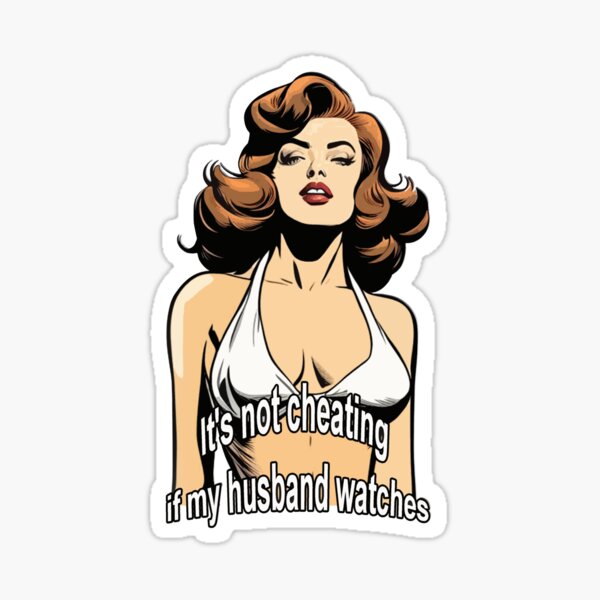 Item preview, It's not cheating if my husband watches designed and sold by Vixen-Games.