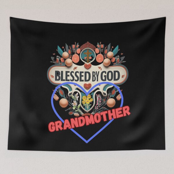 Item preview, BLESSED BY GOD GRANDMOTHER designed and sold by carlos crane.