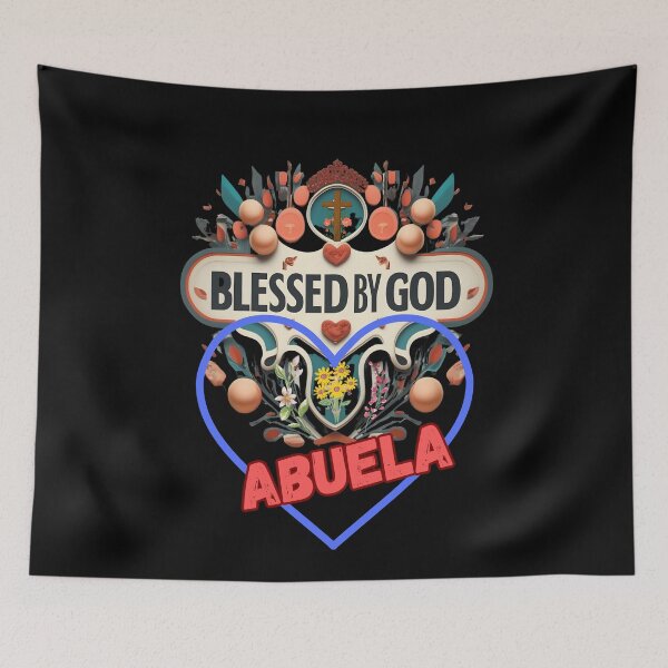 Item preview, BLESSED BY GOD ABUELA designed and sold by carlos crane.